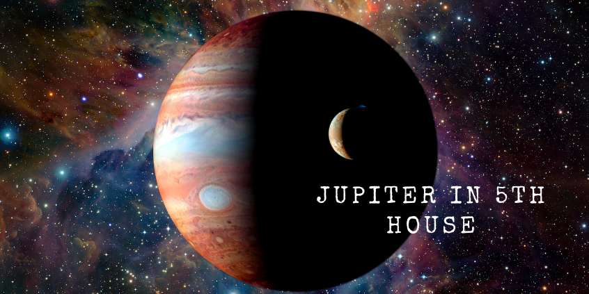 Jupiter in Fifth House